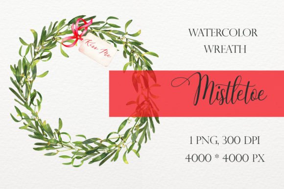 Watercolor Mistletoe Kisses Wreath PNG Illustrations for Handmade Holiday Magic